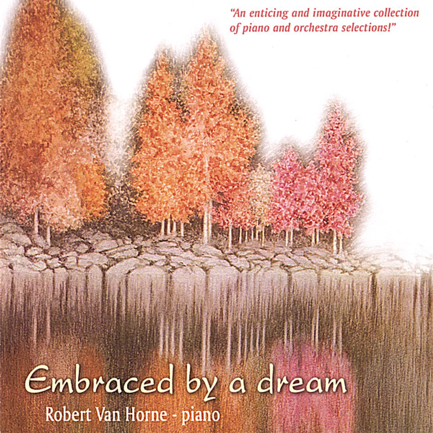 Robert Van Horne EMBRACED BY A DREAM CD