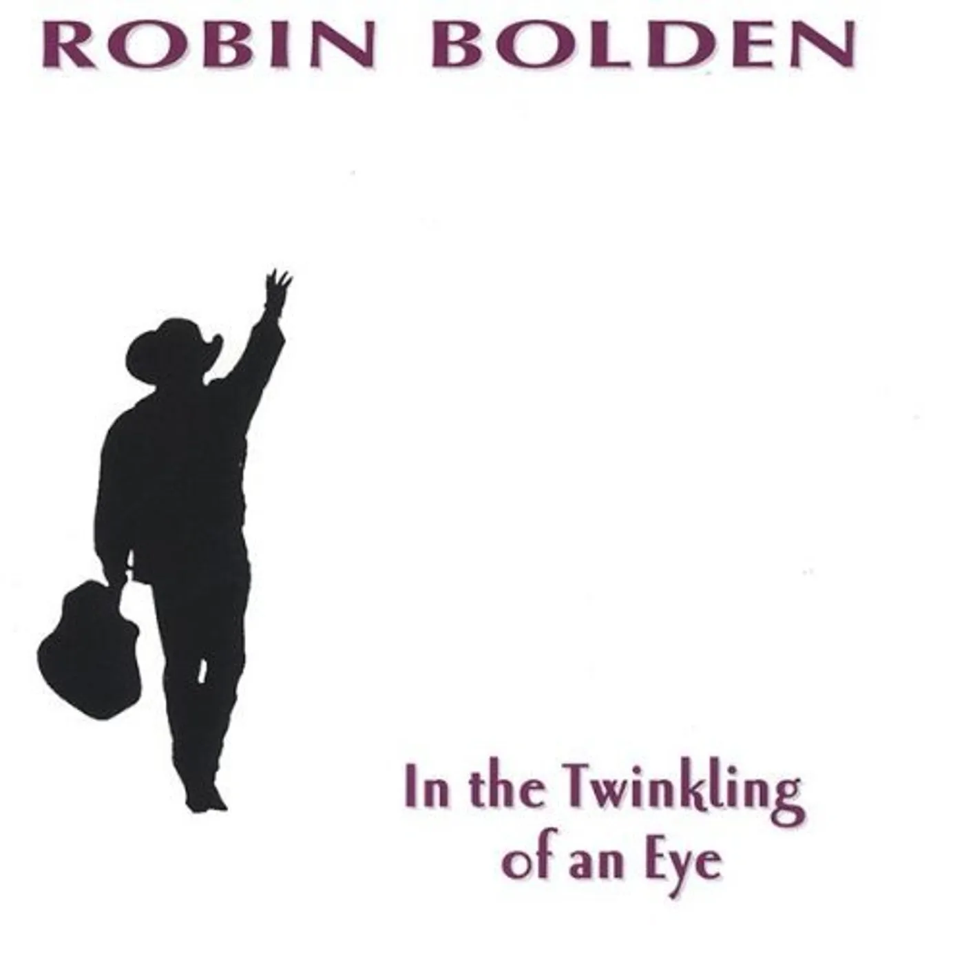 Robin Bolden IN THE TWINKLING OF AN EYE CD
