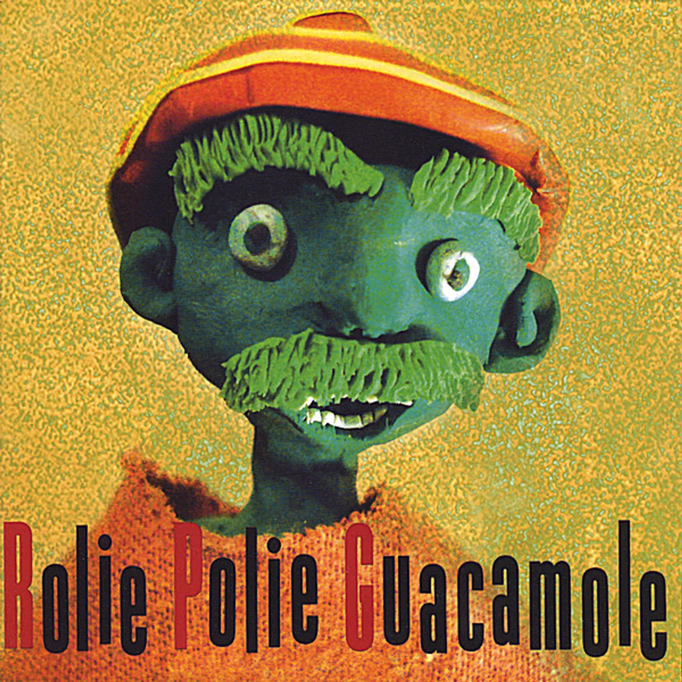 ROLIE POLIE GUACAMOLE CD