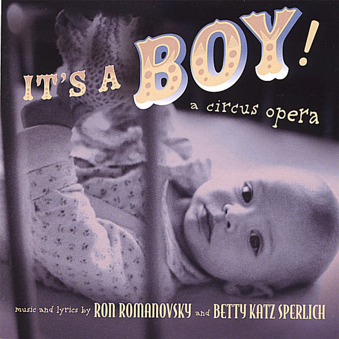 Ron Romanovsky IT'S A BOY! (A CIRCUS OPERA) CD