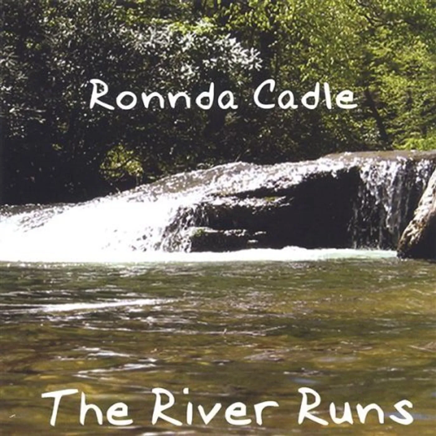 Ronnda Cadle RIVER RUNS CD