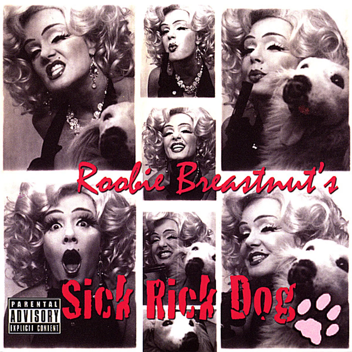 ROOBIE BREASTNUT'S SICK RICK DOG CD