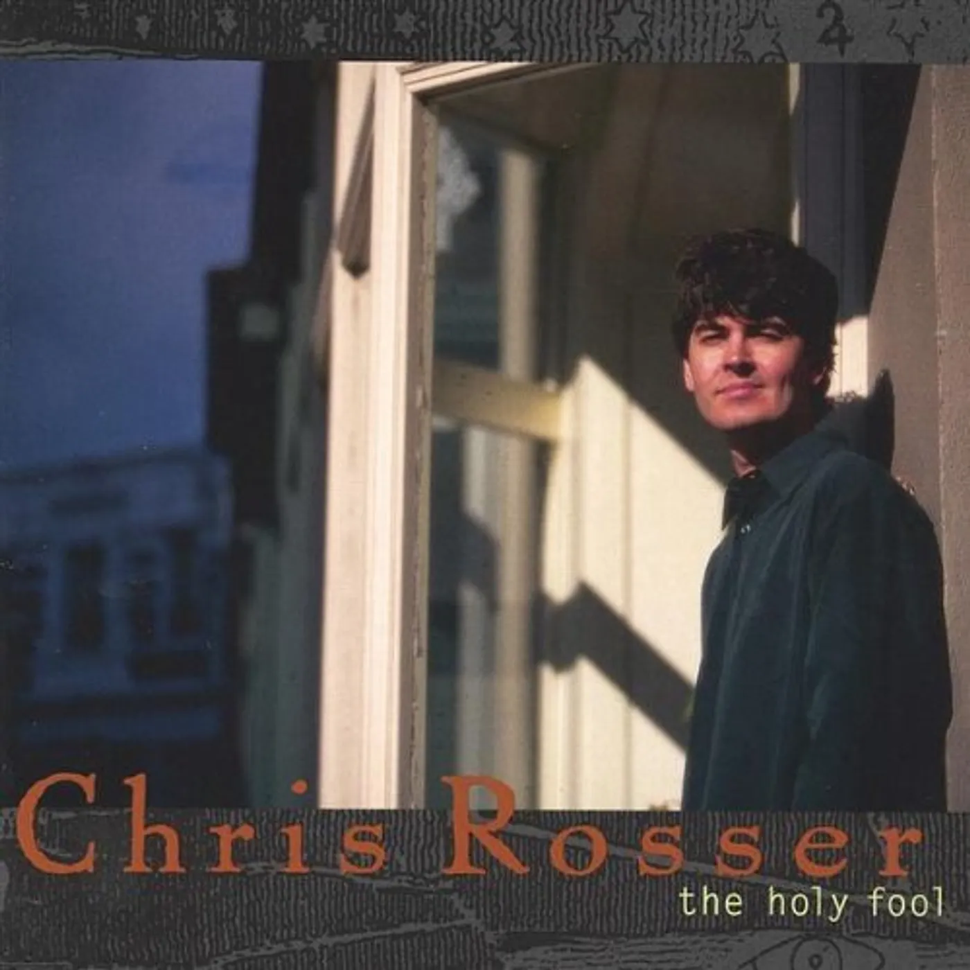 Chris Rosser HOLY FOOL CD
