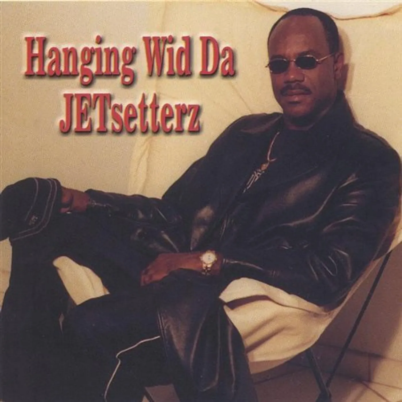 HANGING WID DA JETSETTERZ CD