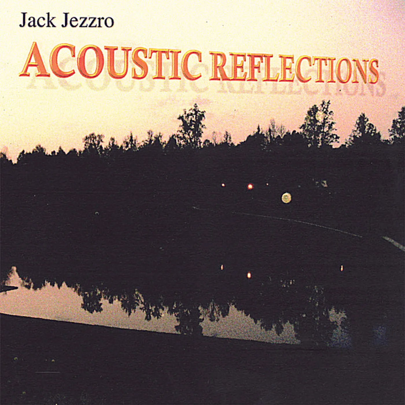 Jack Jezzro ACOUSTIC REFLECTIONS CD
