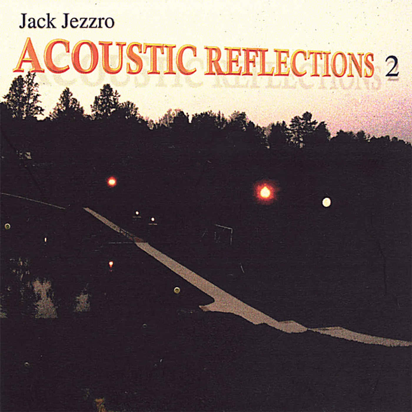 Jack Jezzro ACOUSTIC REFLECTIONS 2 CD
