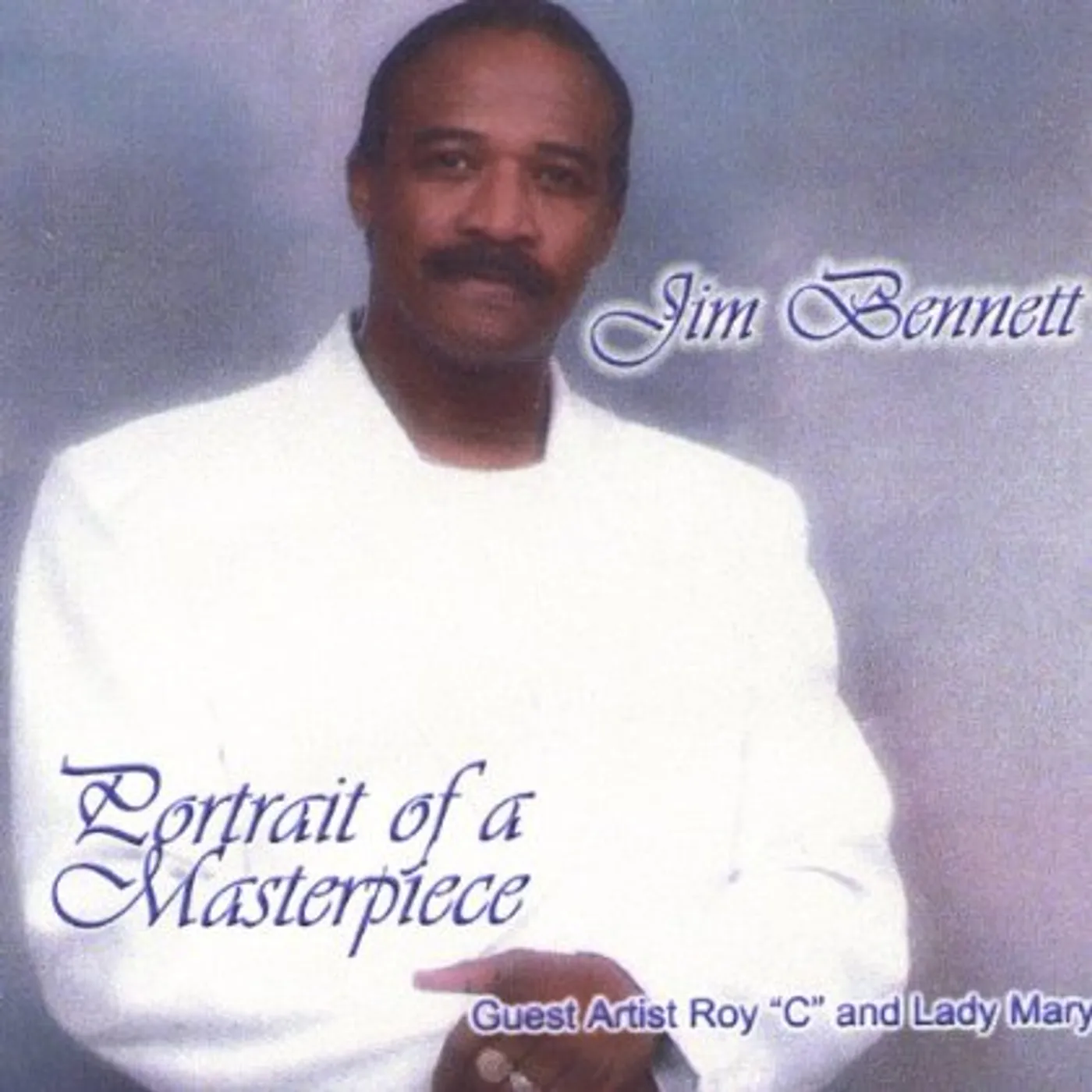 Jim Bennett PORTRAIT OF A MASTERPIECE CD