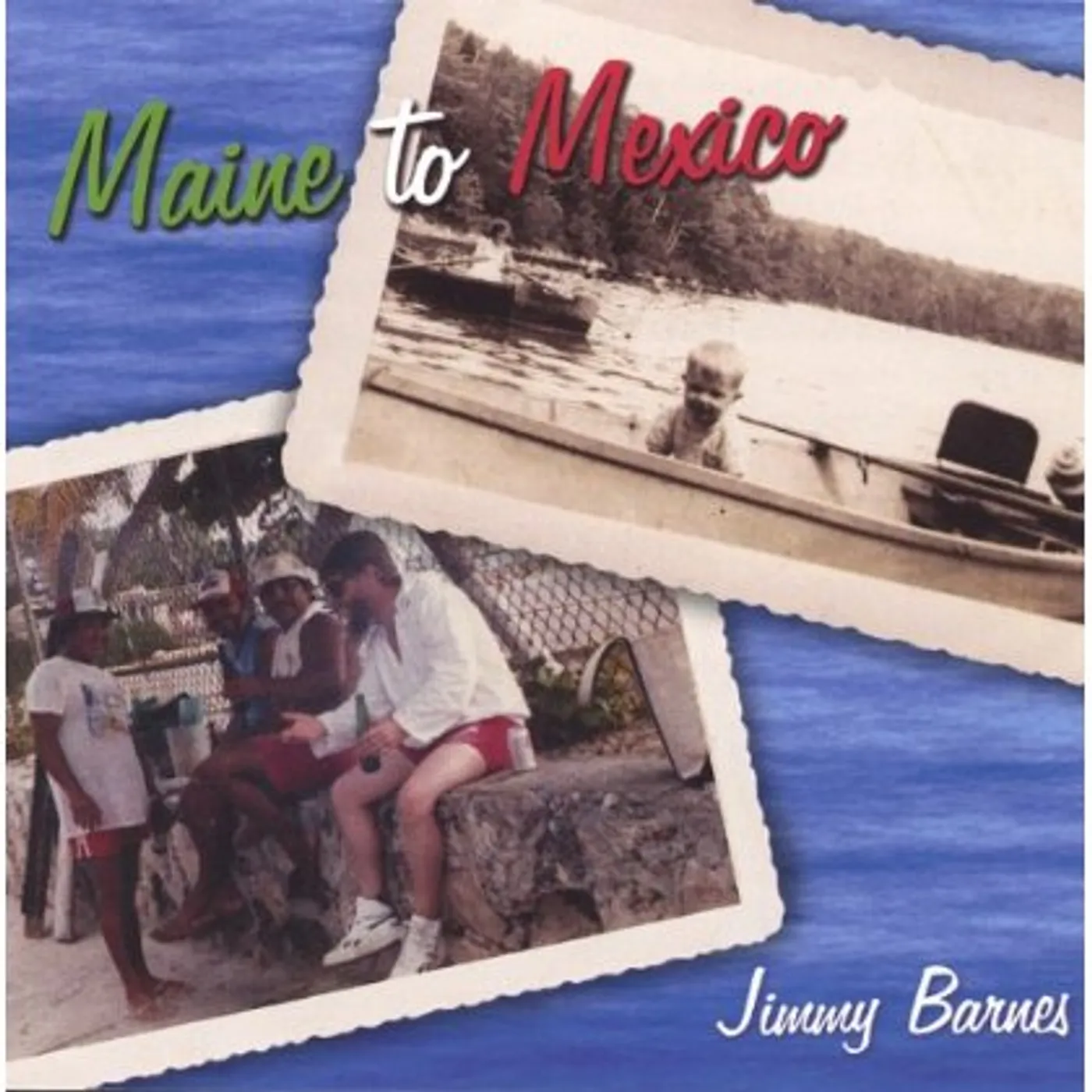 Jimmy Barnes MAINE TO MEXICO CD