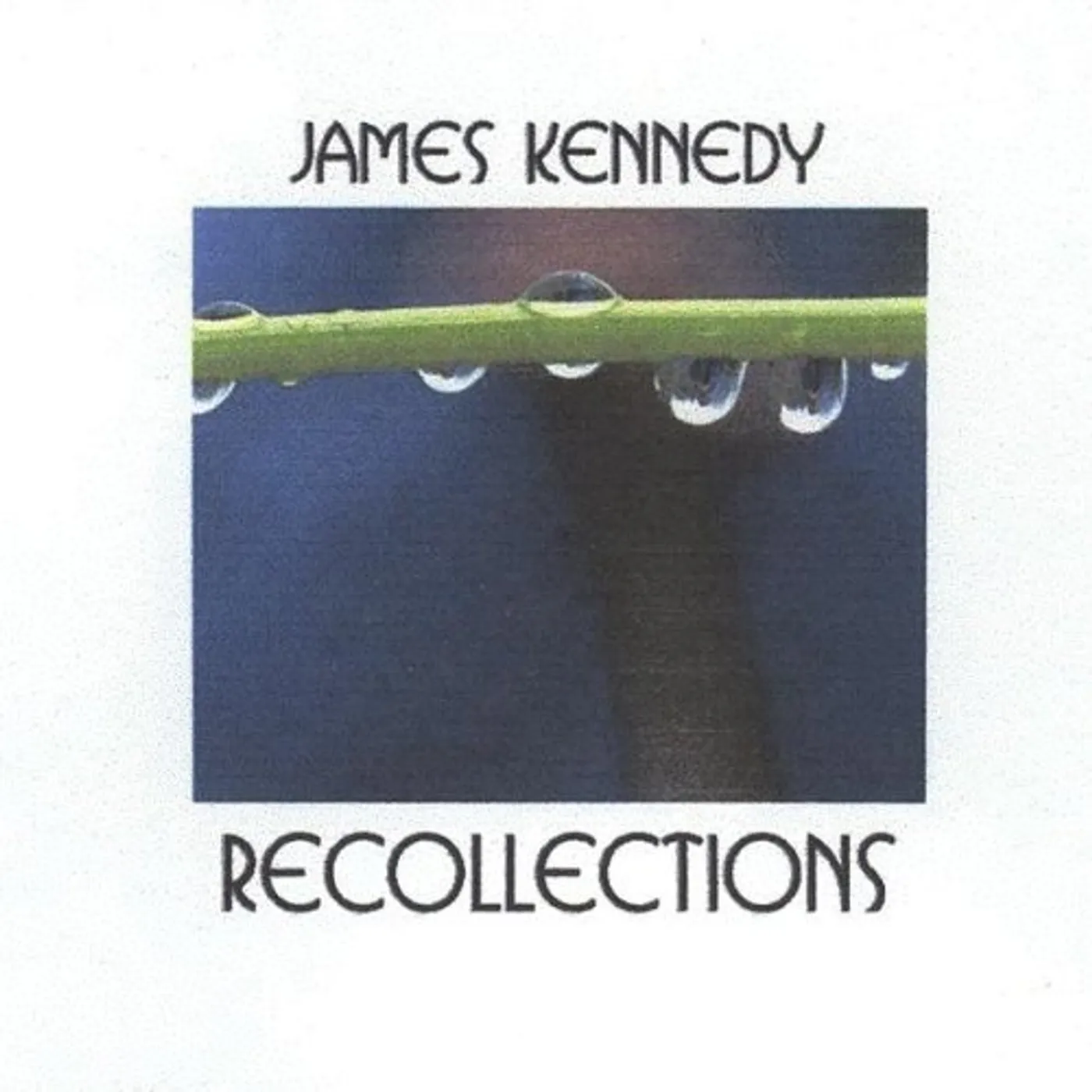 James Kennedy RECOLLECTIONS CD