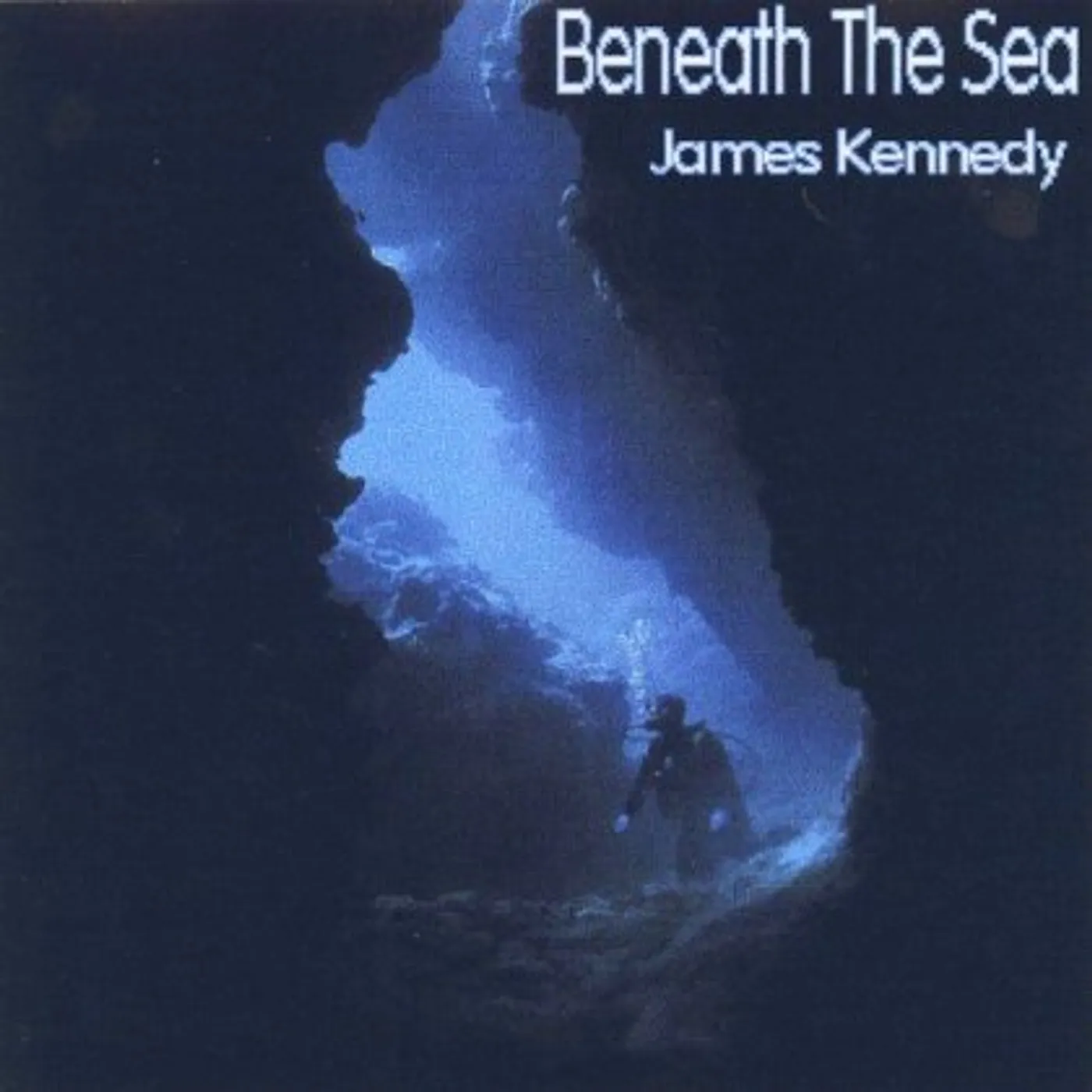 James Kennedy BENEATH THE SEA CD