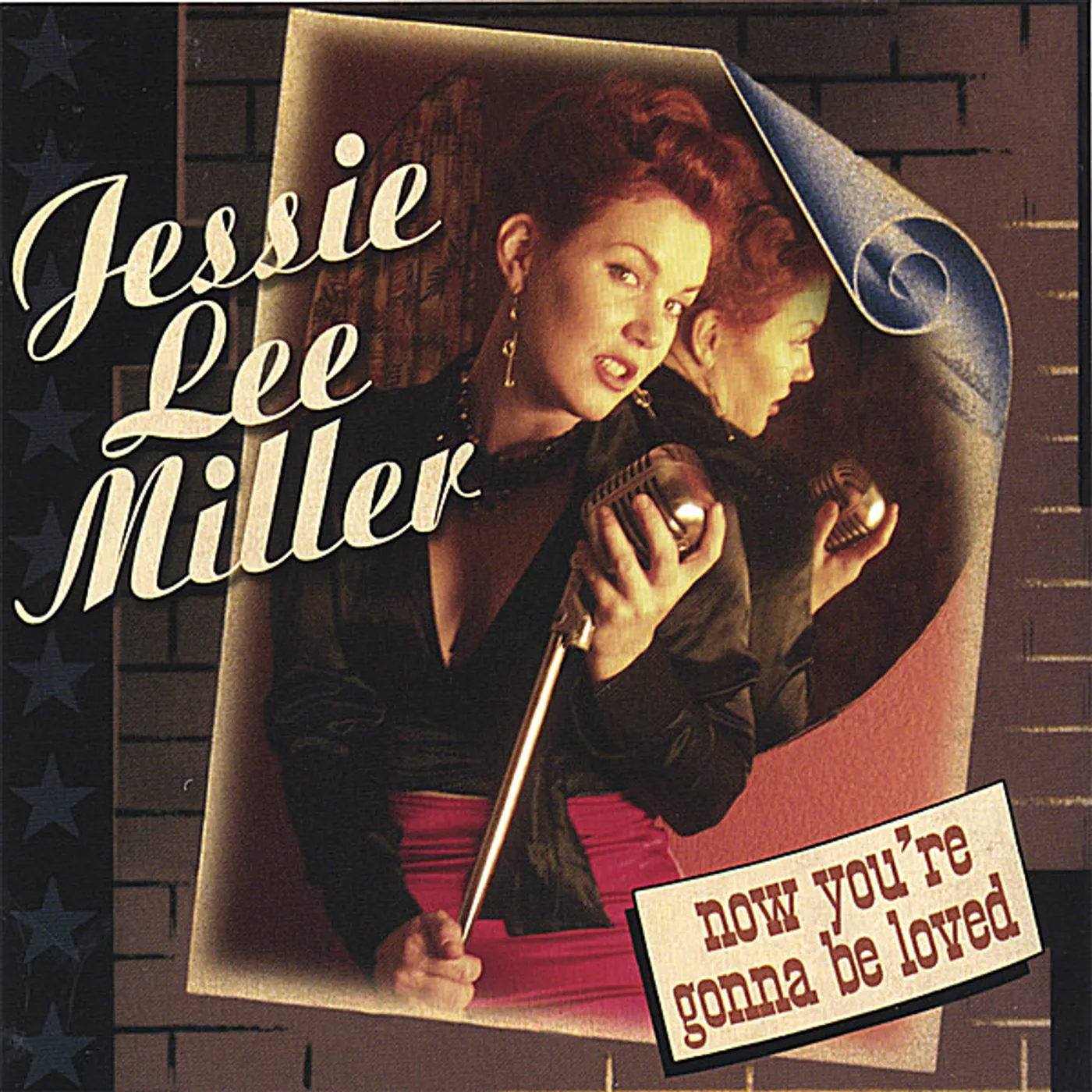 Jessie Lee Miller NOW YOU'RE GONNA BE LOVED CD