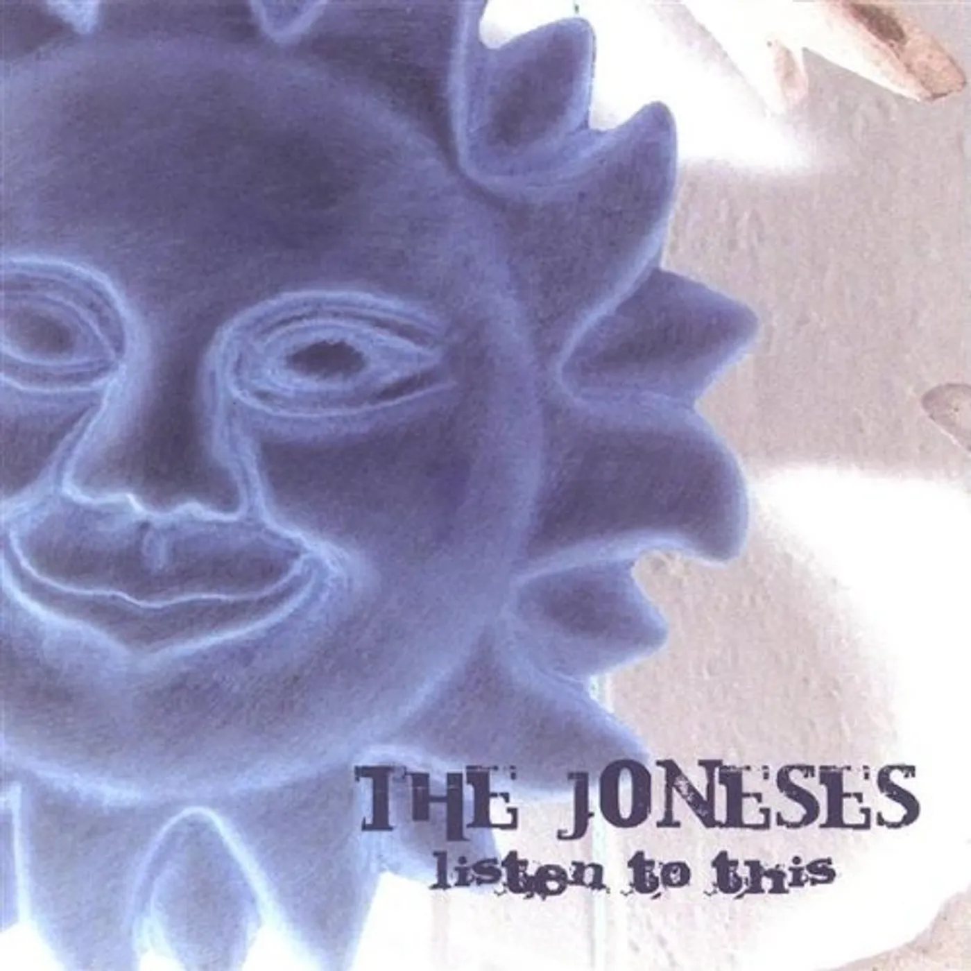 The Joneses LISTEN TO THIS CD