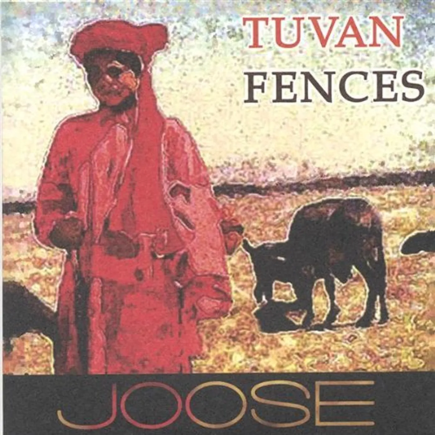 Joose TUVAN FENCES CD