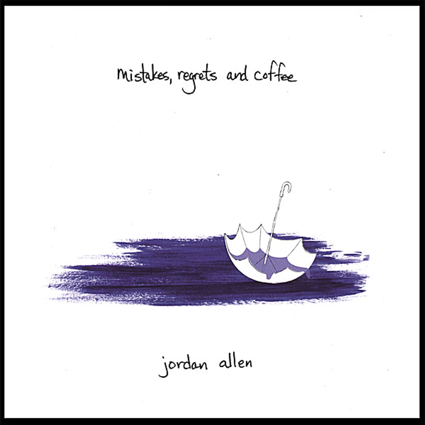 Jordan Allen MISTAKES REGRETS & COFFEE CD