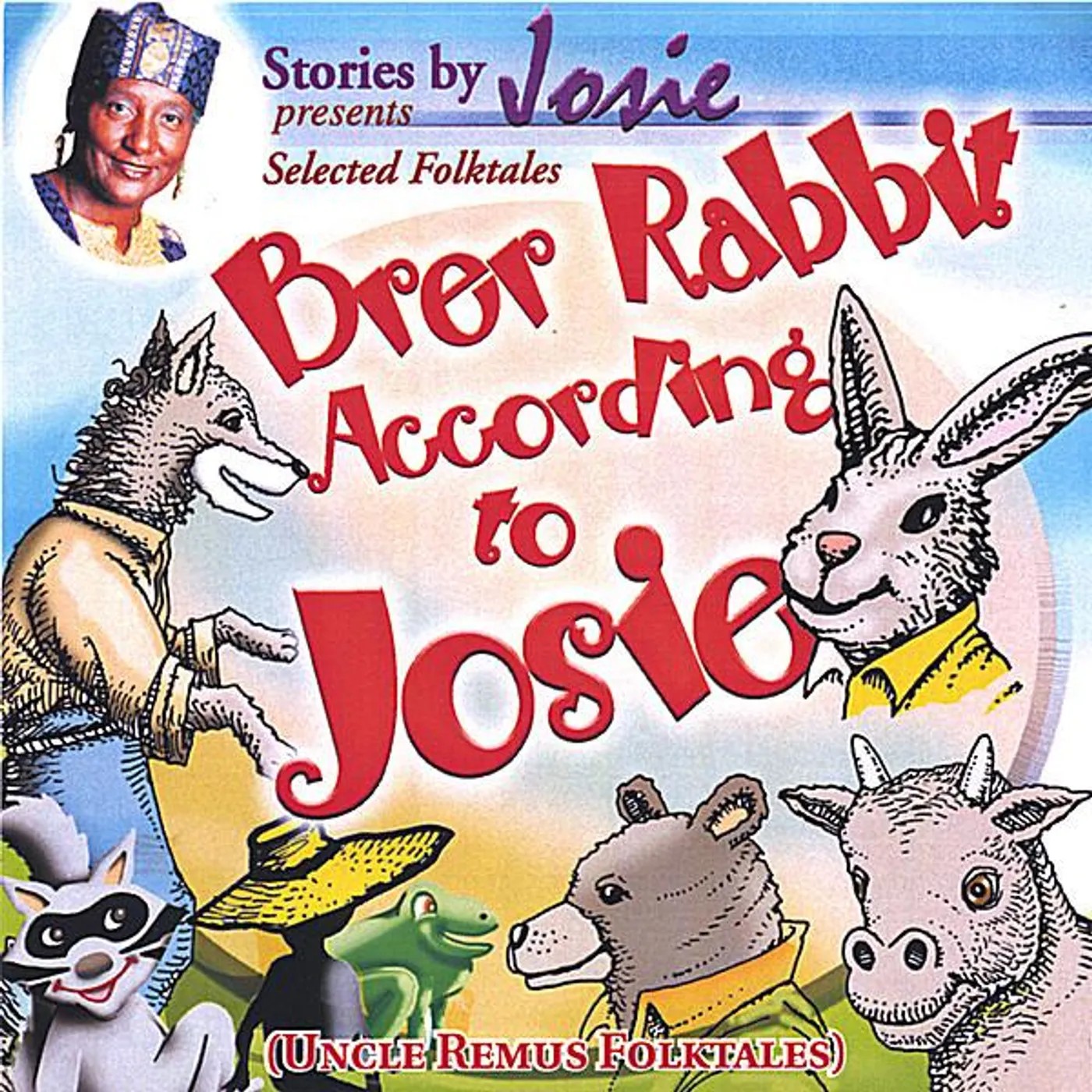 Josie Bailey BRER RABBIT ACCORDING TO JOSIE CD