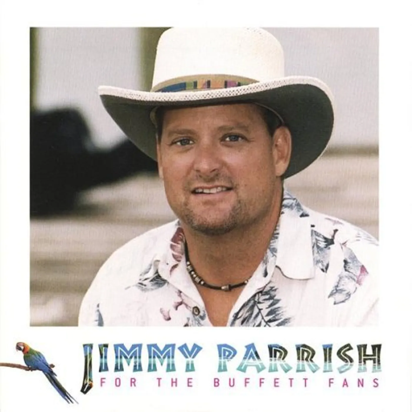 Jimmy Parrish FOR THE BUFFETT FANS CD