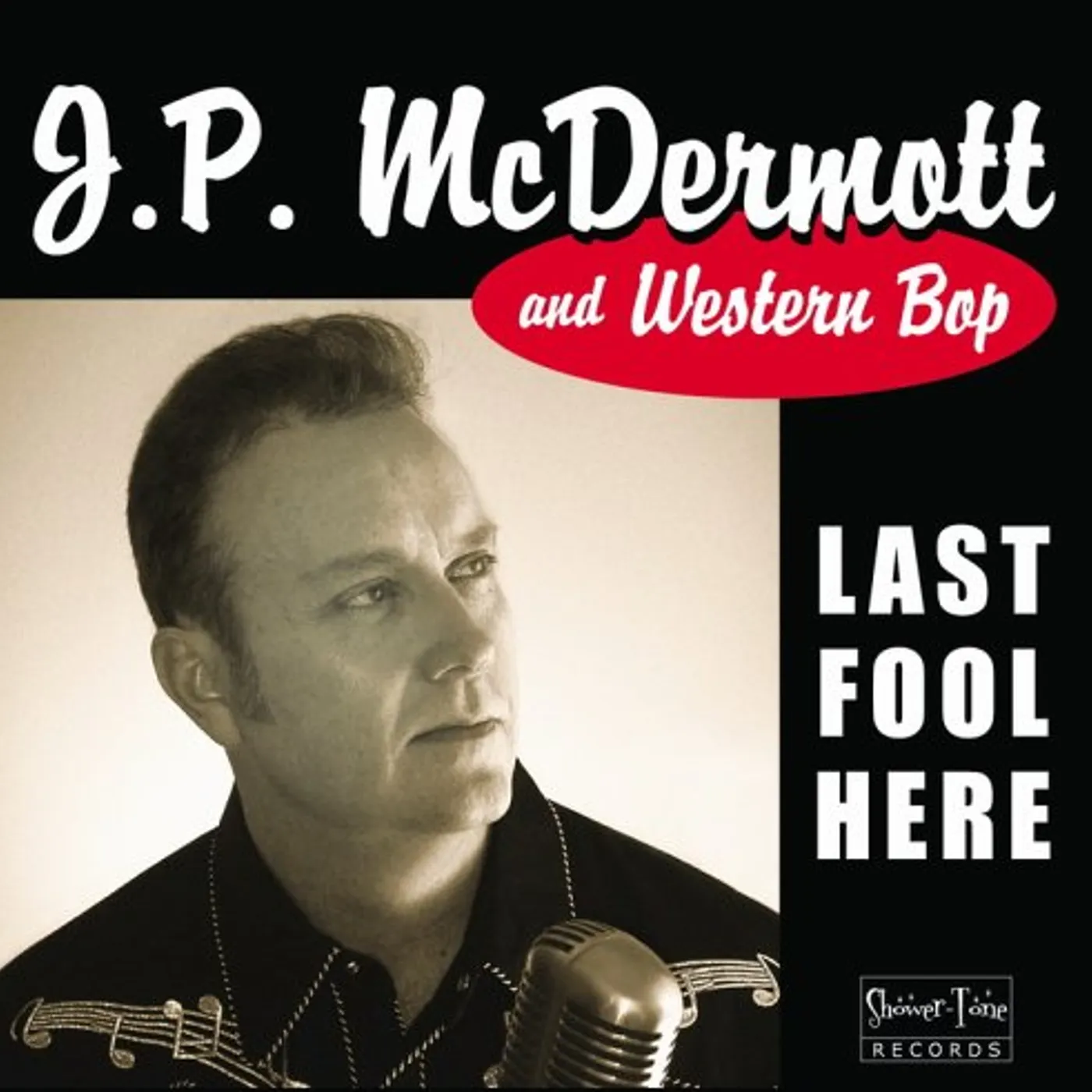J.P. McDermott & Western Bop LAST FOOL HERE CD