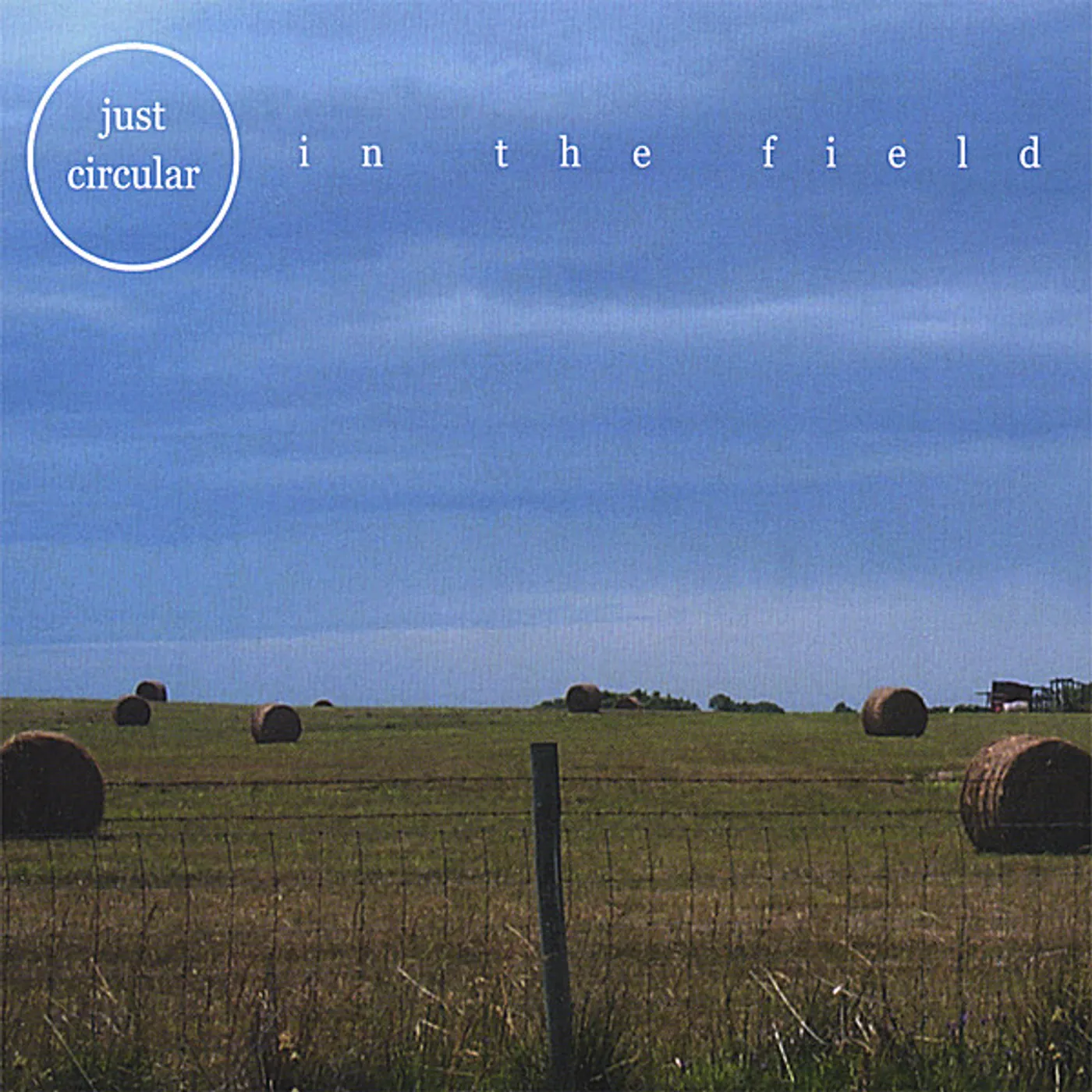 Just Circular IN THE FIELD CD