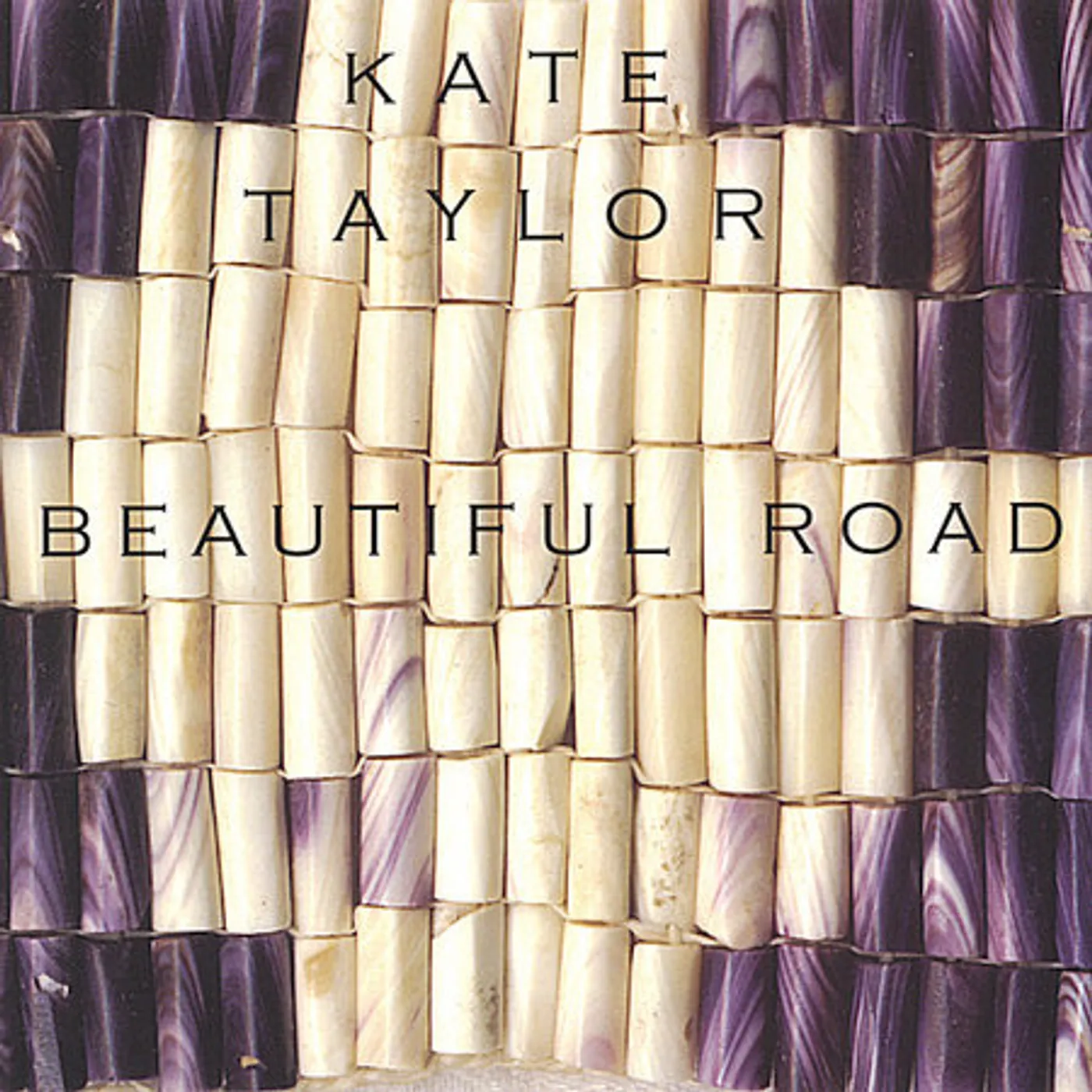 Kate Taylor BEAUTIFUL ROAD CD