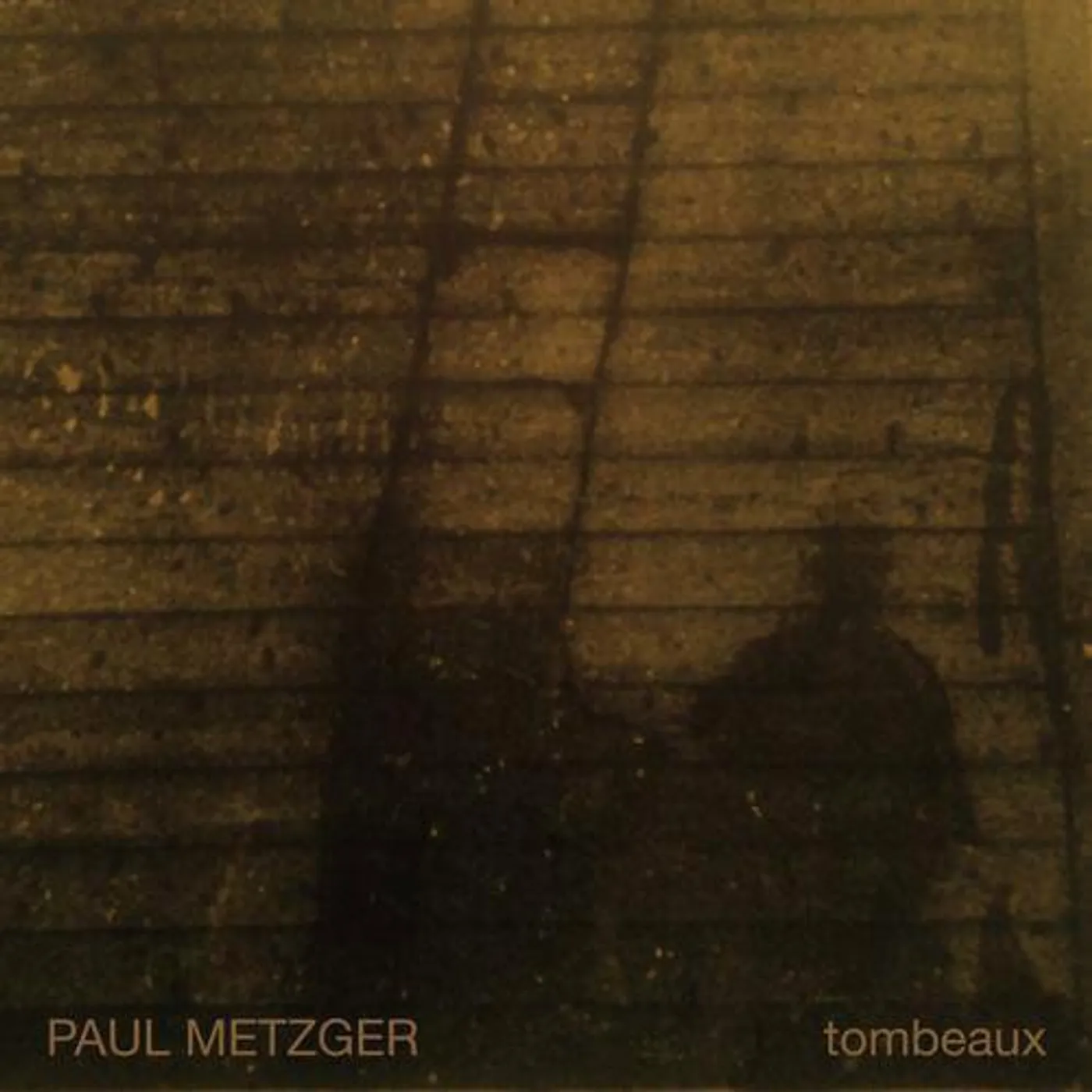 Paul Metzger TOMBEAUX Vinyl Record