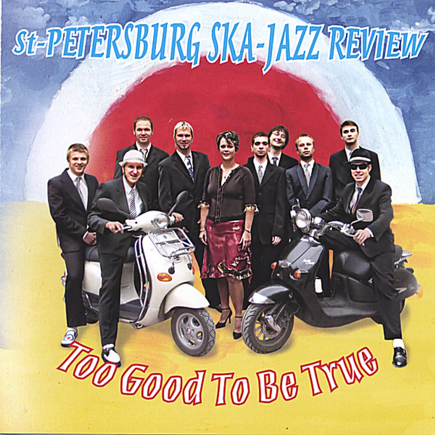 St. Petersburg Ska-Jazz Review TOO GOOD TO BE TRUE CD