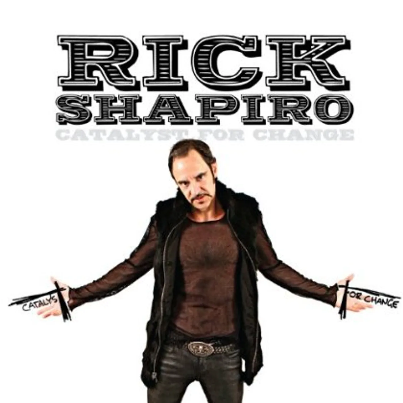 Rick Shapiro CATALYST FOR CHANGE CD