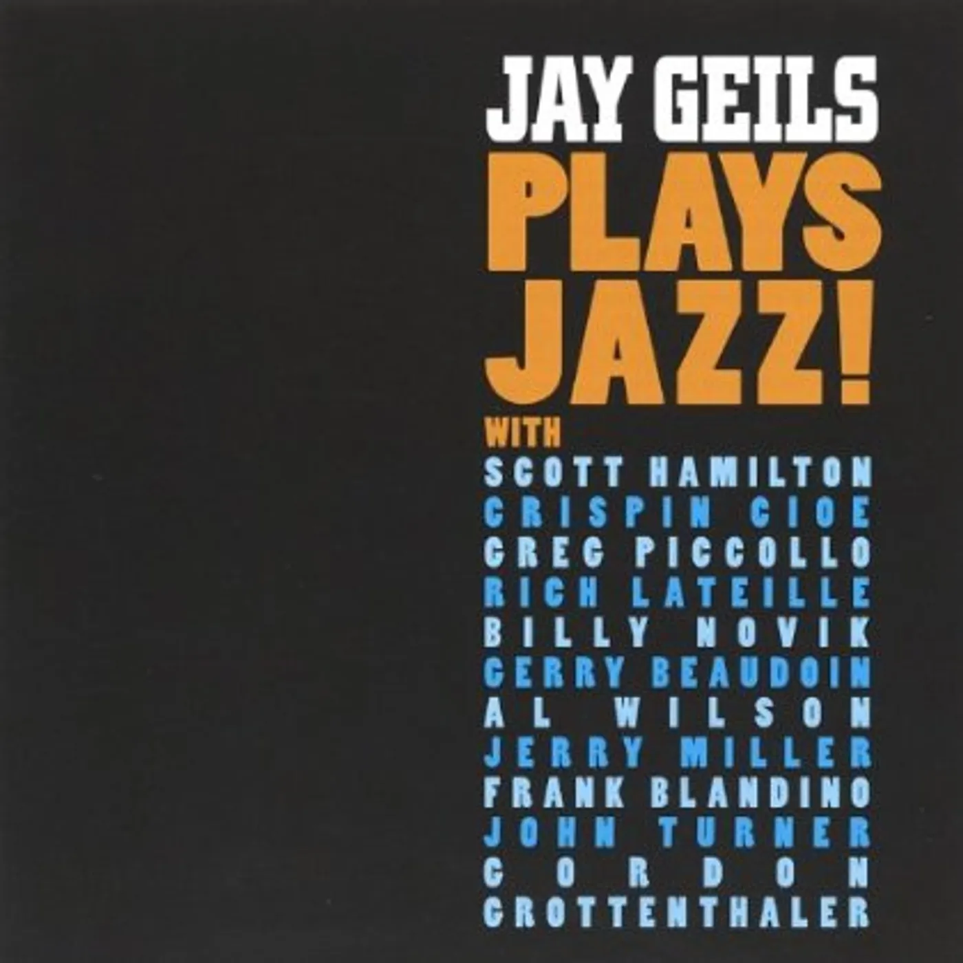 JAY GEILS PLAYS JAZZ CD