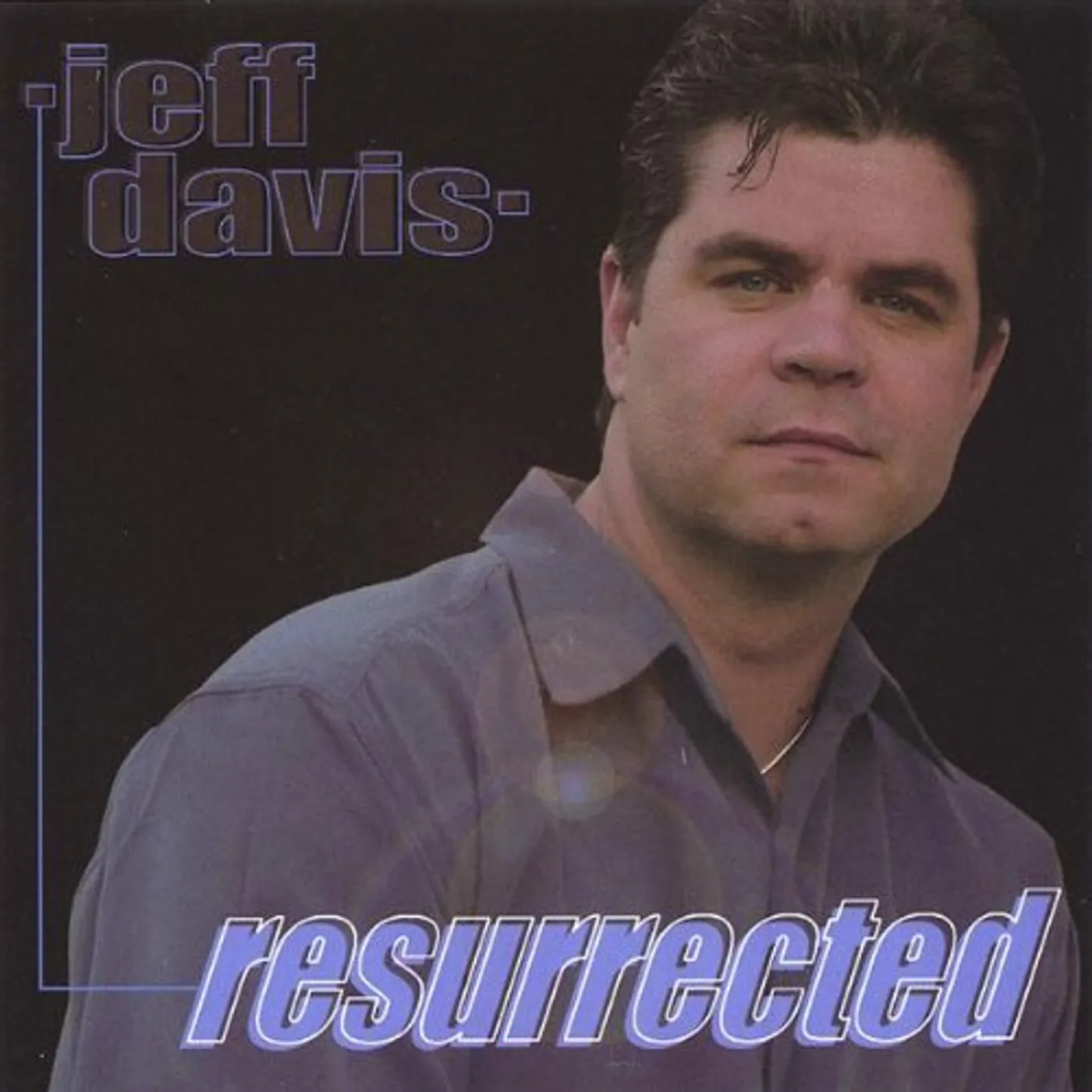 Jeff Davis RESURRECTED CD