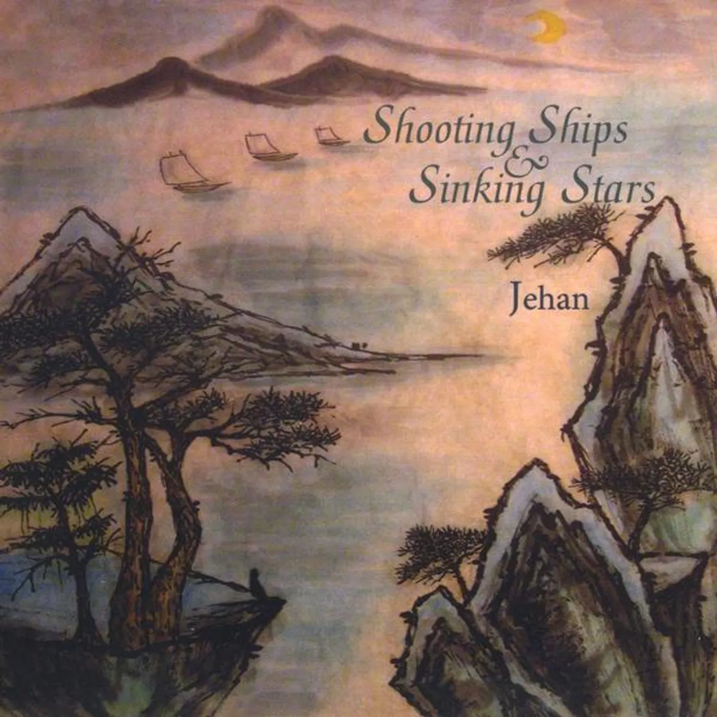 Jehan SHOOTING SHIPS & SINKING STARS CD