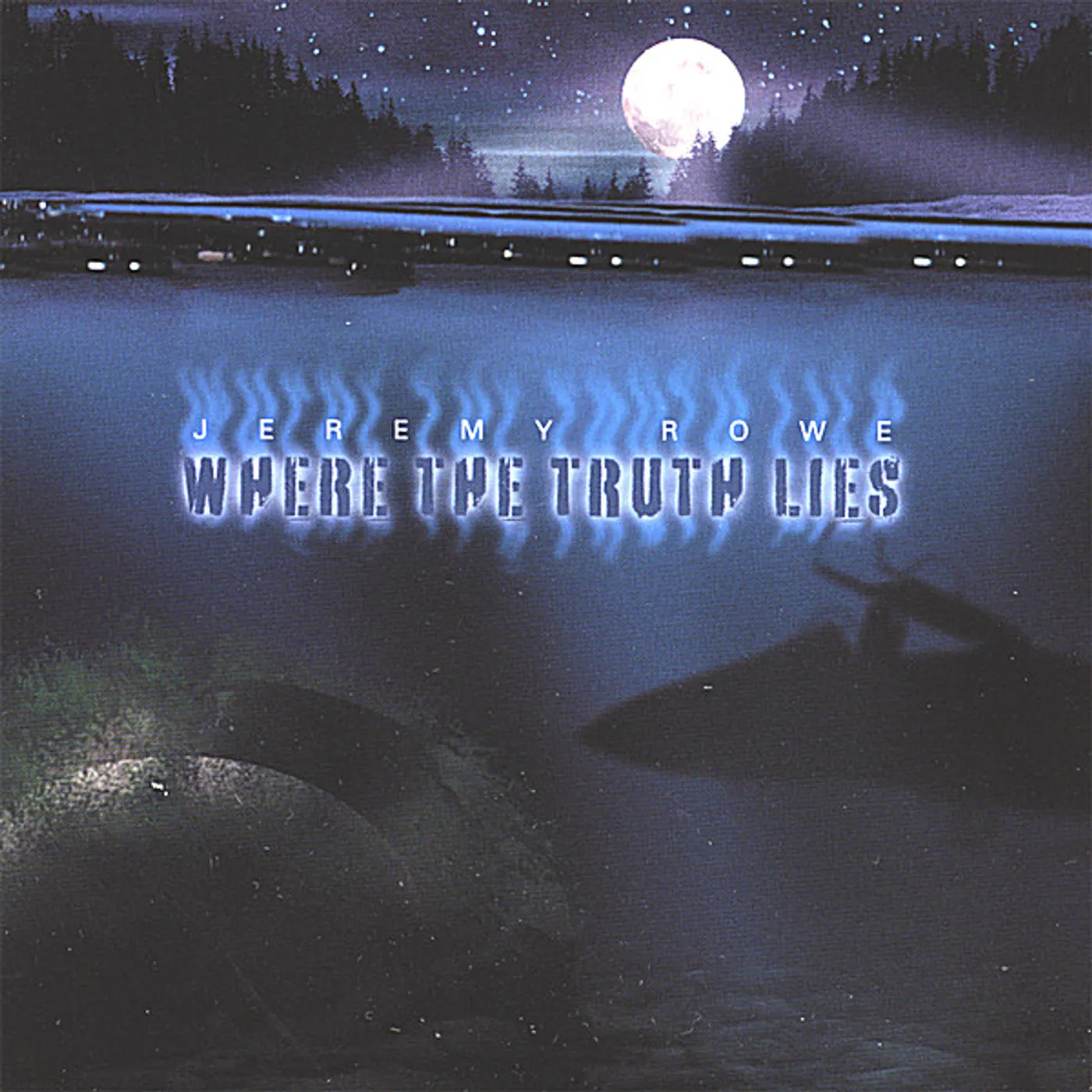 Jeremy Rowe WHERE THE TRUTH LIES CD