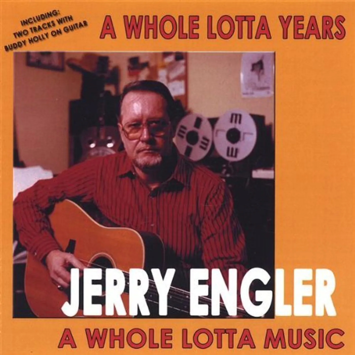 Jerry Engler WHOLE LOTTA YEARS A WHOLE LOTTA MUSIC CD