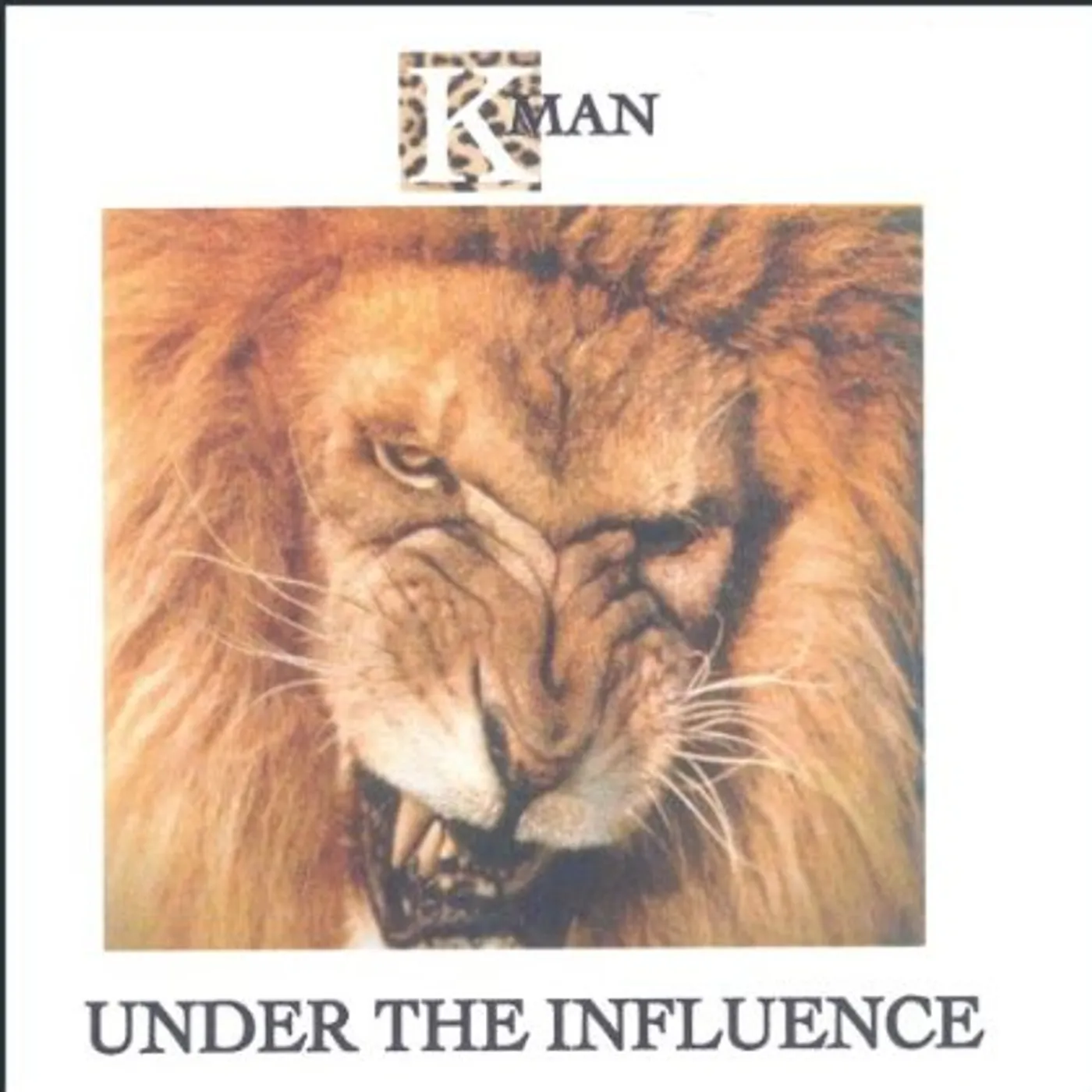 K-Man UNDER THE INFLUENCE CD