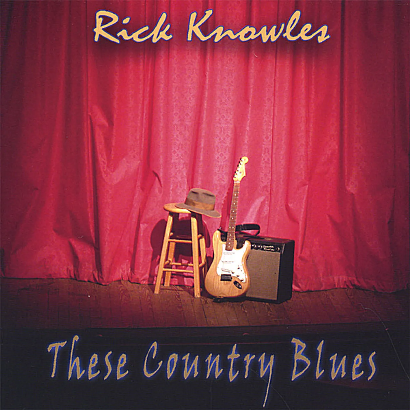 Rick Knowles THESE COUNTRY BLUES CD