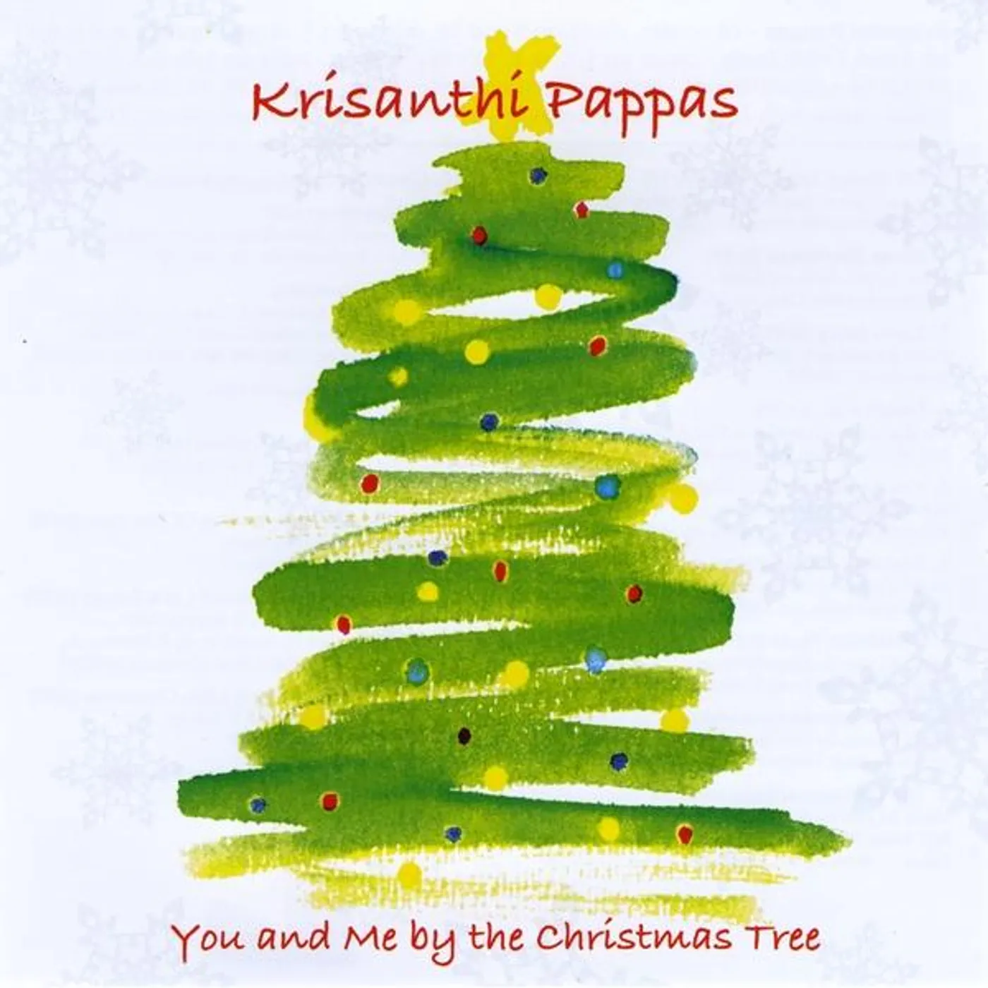Krisanthi Pappas YOU & ME BY THE CHRISTMAS TREE CD