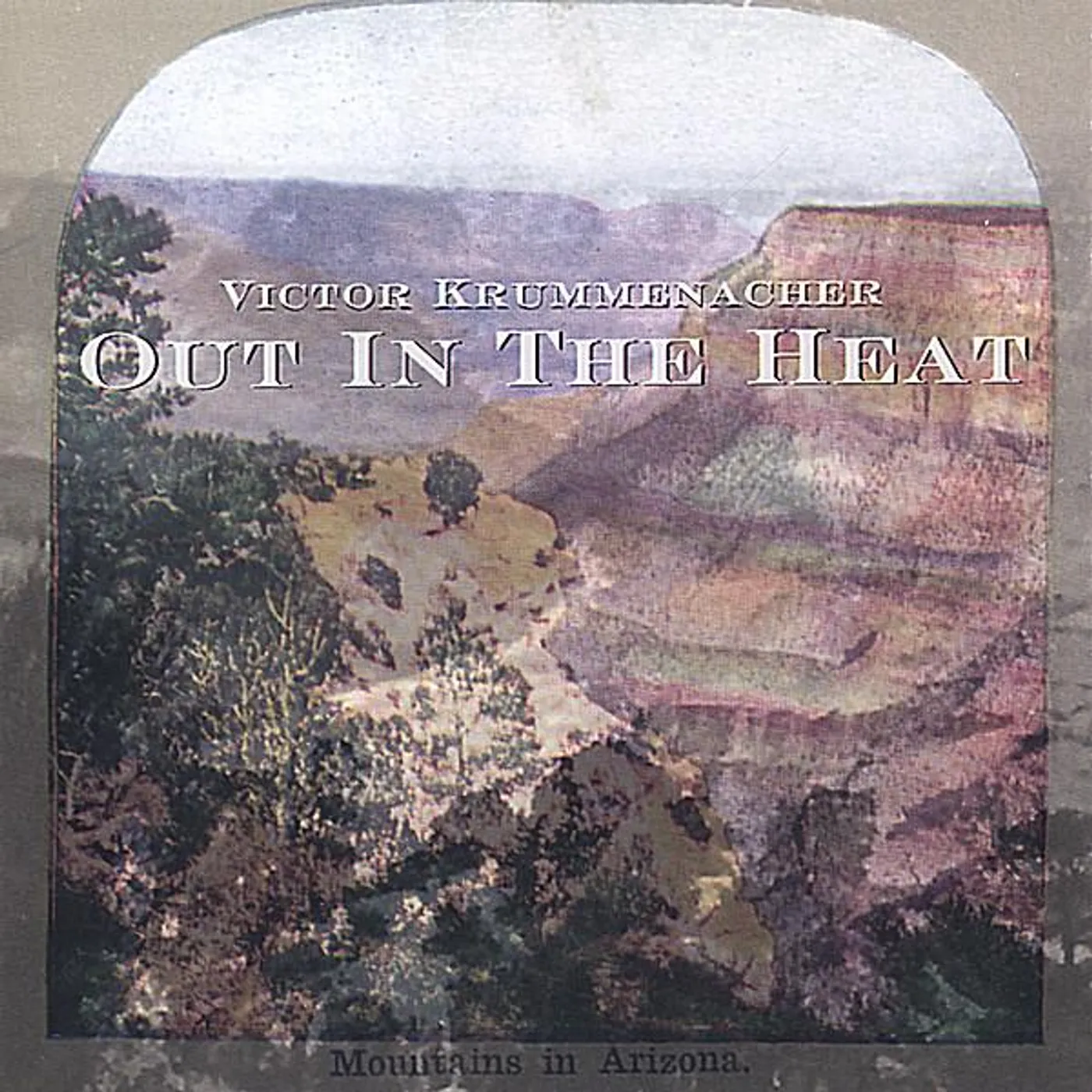 Victor Krummenacher OUT IN THE HEAT CD