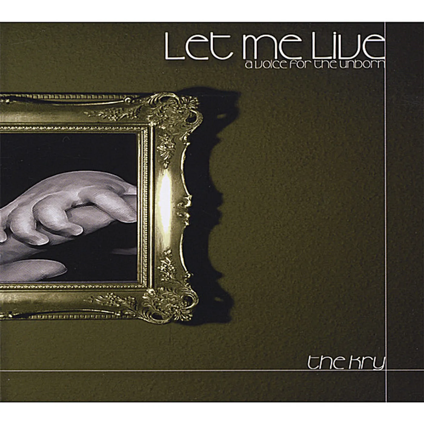 The Kry LET ME LIVE CD