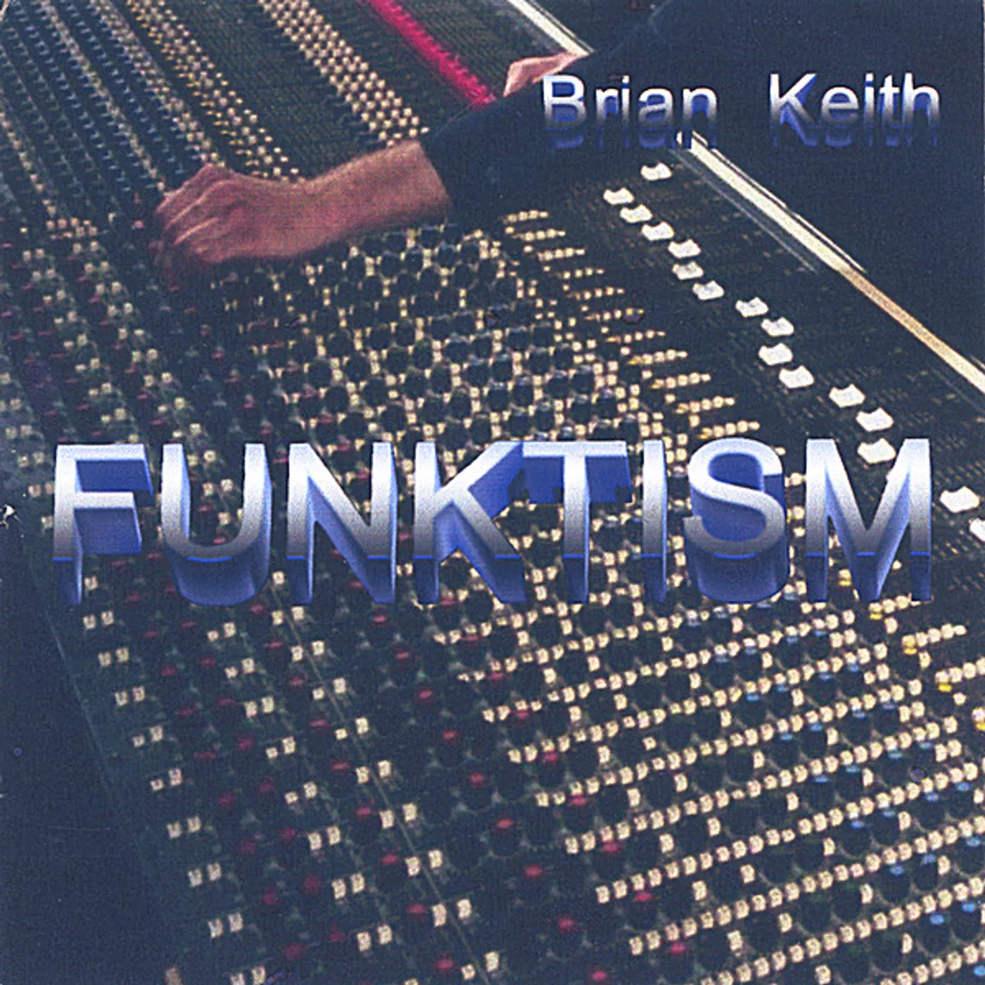 Brian Keith FUNKTISM CD