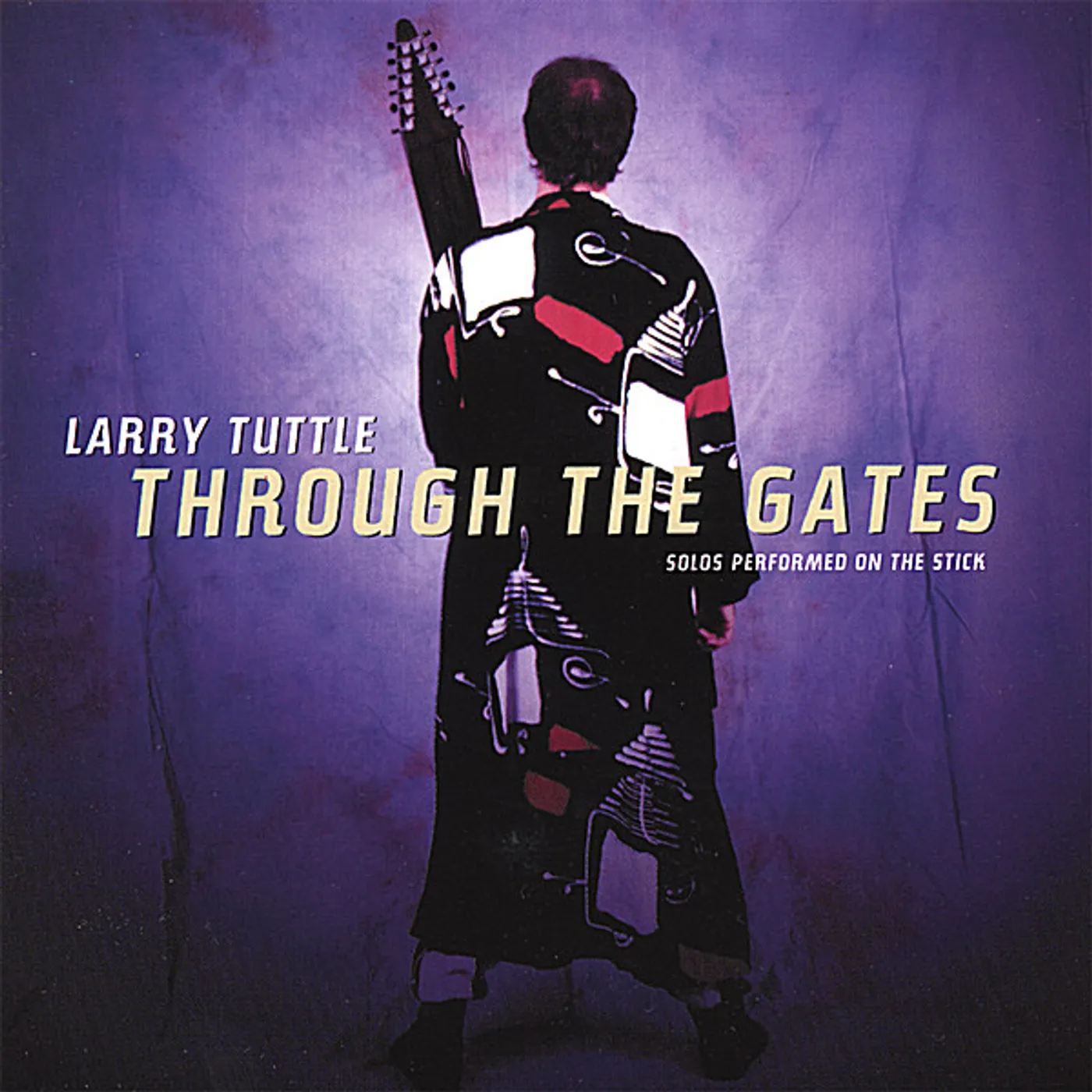 Larry Tuttle THROUGH THE GATES CD