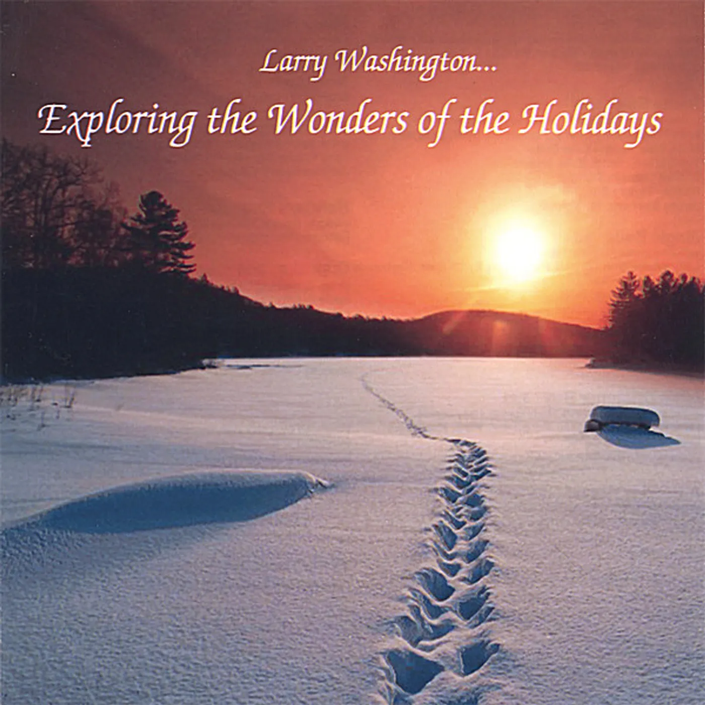 Larry Washington EXPLORING THE WONDERS OF THE HOLIDAYS CD