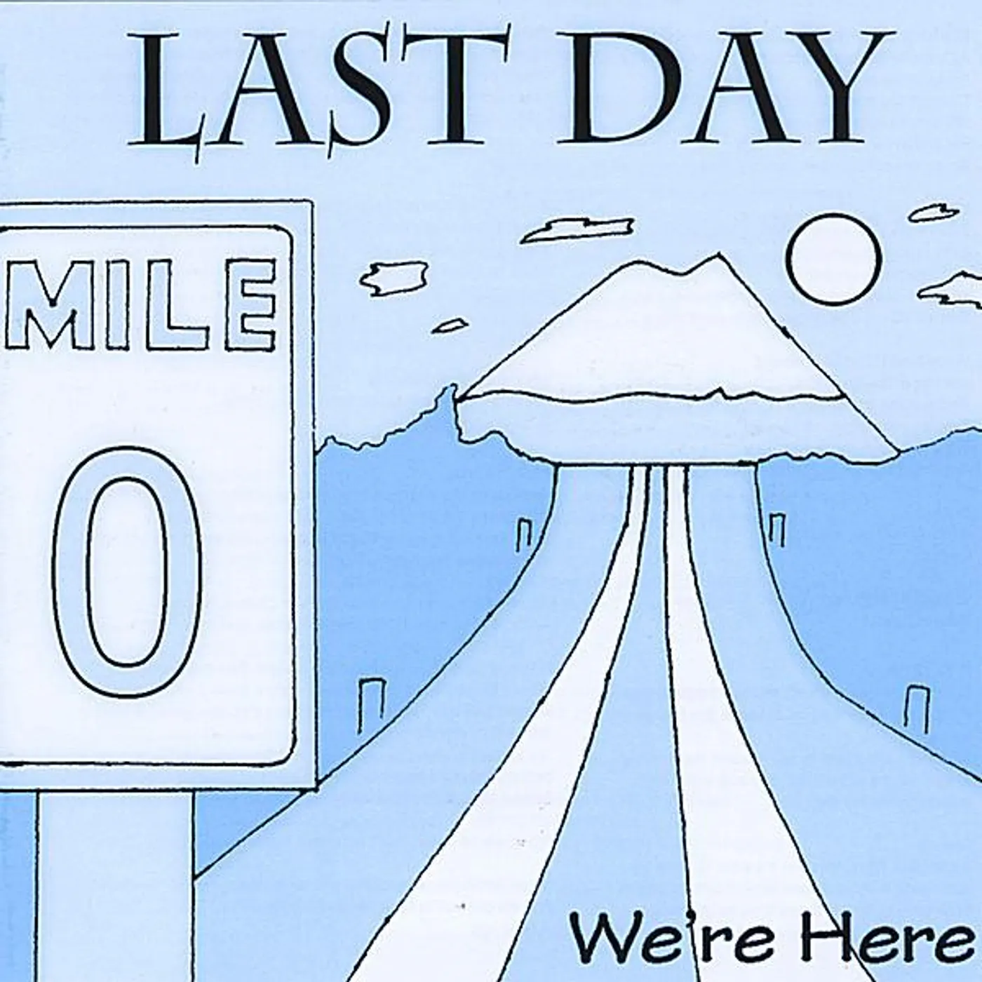 Last Day WE'RE HERE CD