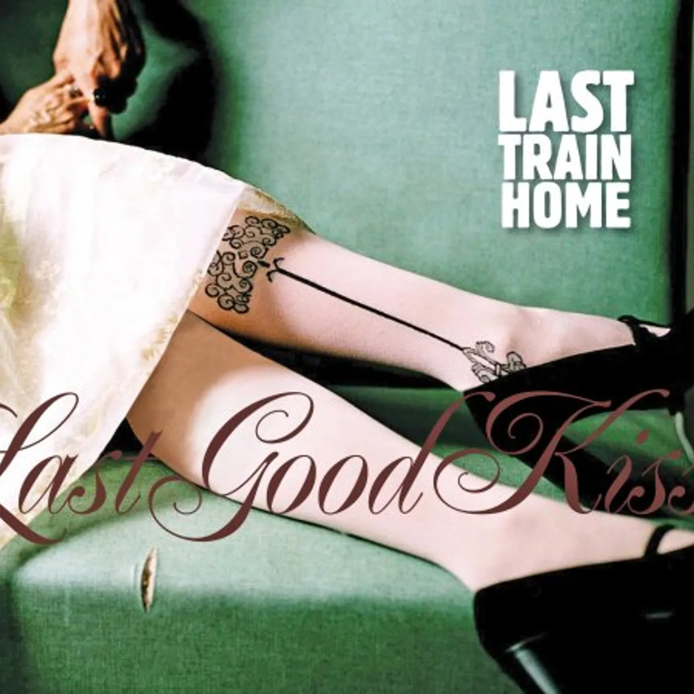 Last Train Home LAST GOOD KISS CD
