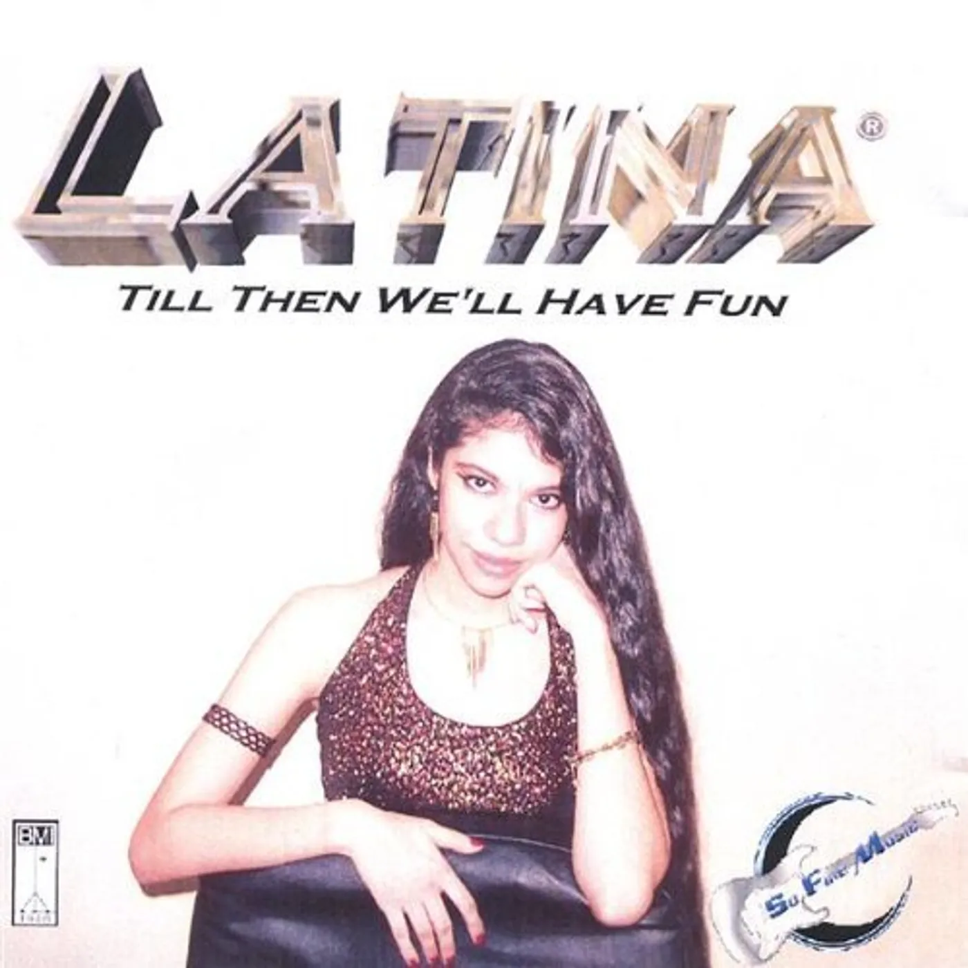 Latina TILL THEN WELL HAVE FUN CD