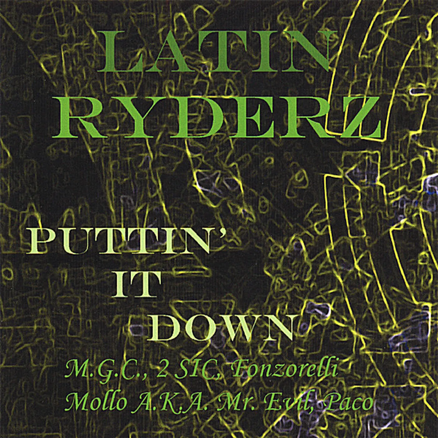 Latin Ryderz PUTTIN' IT DOWN CD