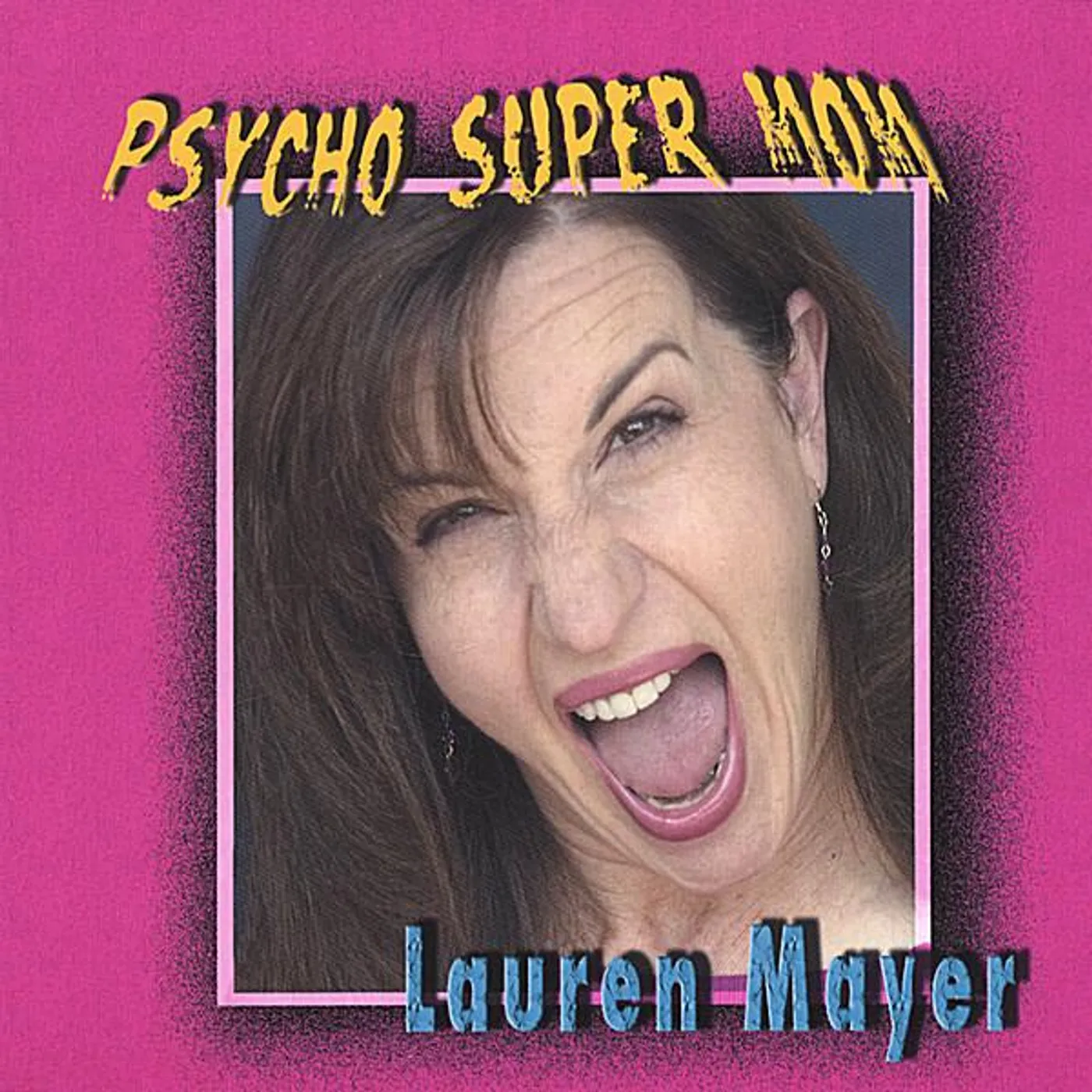 Lauren Mayer PSYCHO SUPER MOM CD