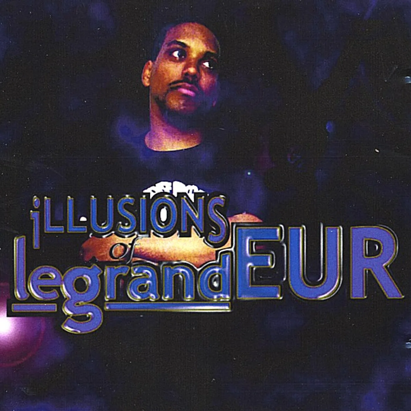 ILLUSIONS OF LEGRANDEUR CD