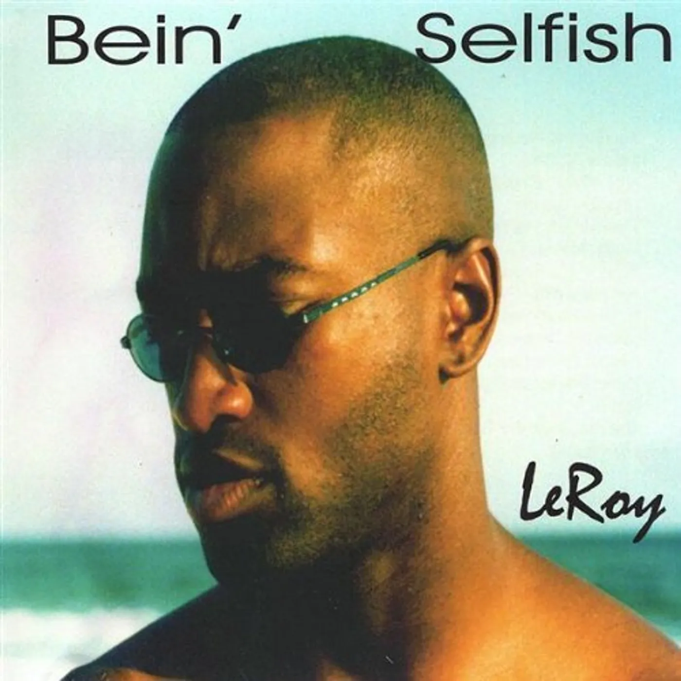 Leroy BEIN SELFISH CD