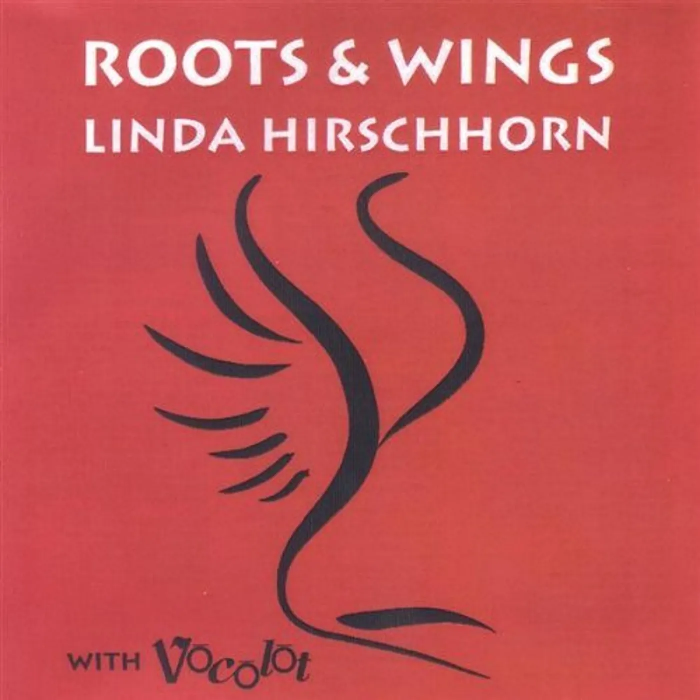 Linda Hirschhorn ROOTS & WINGS CD