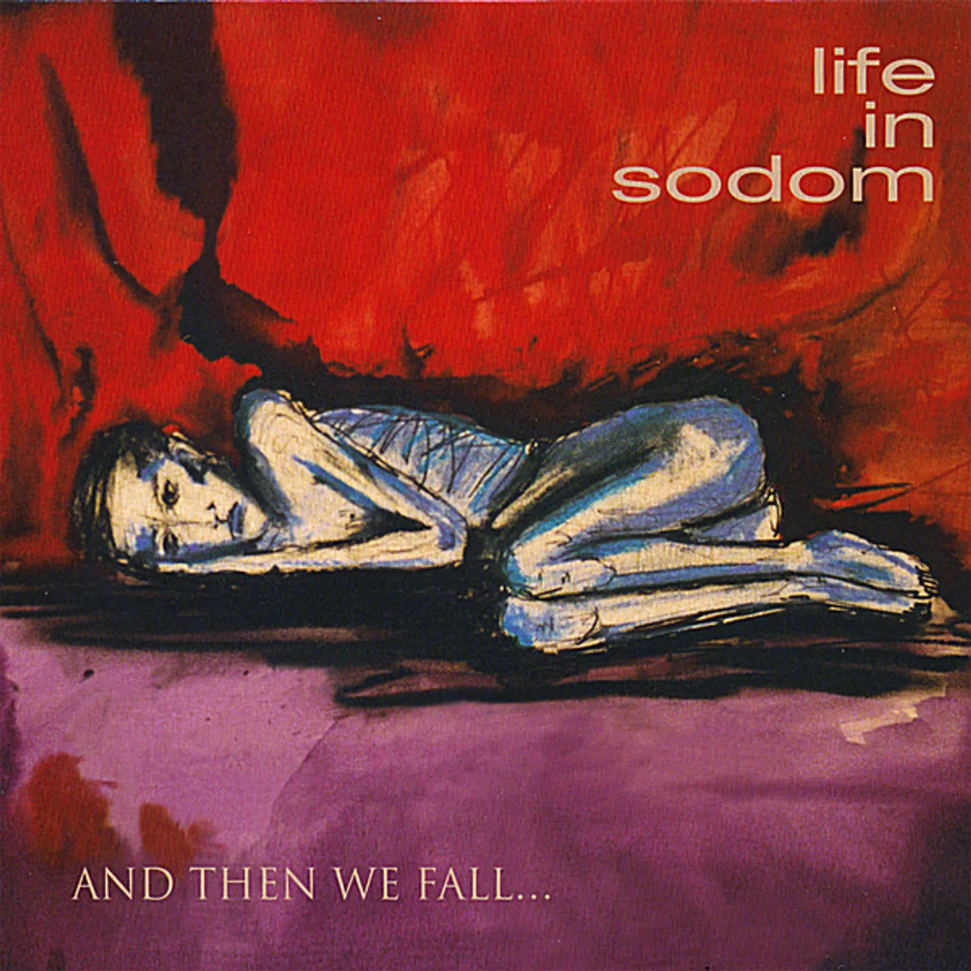 Life In Sodom AND THEN WE FALL CD