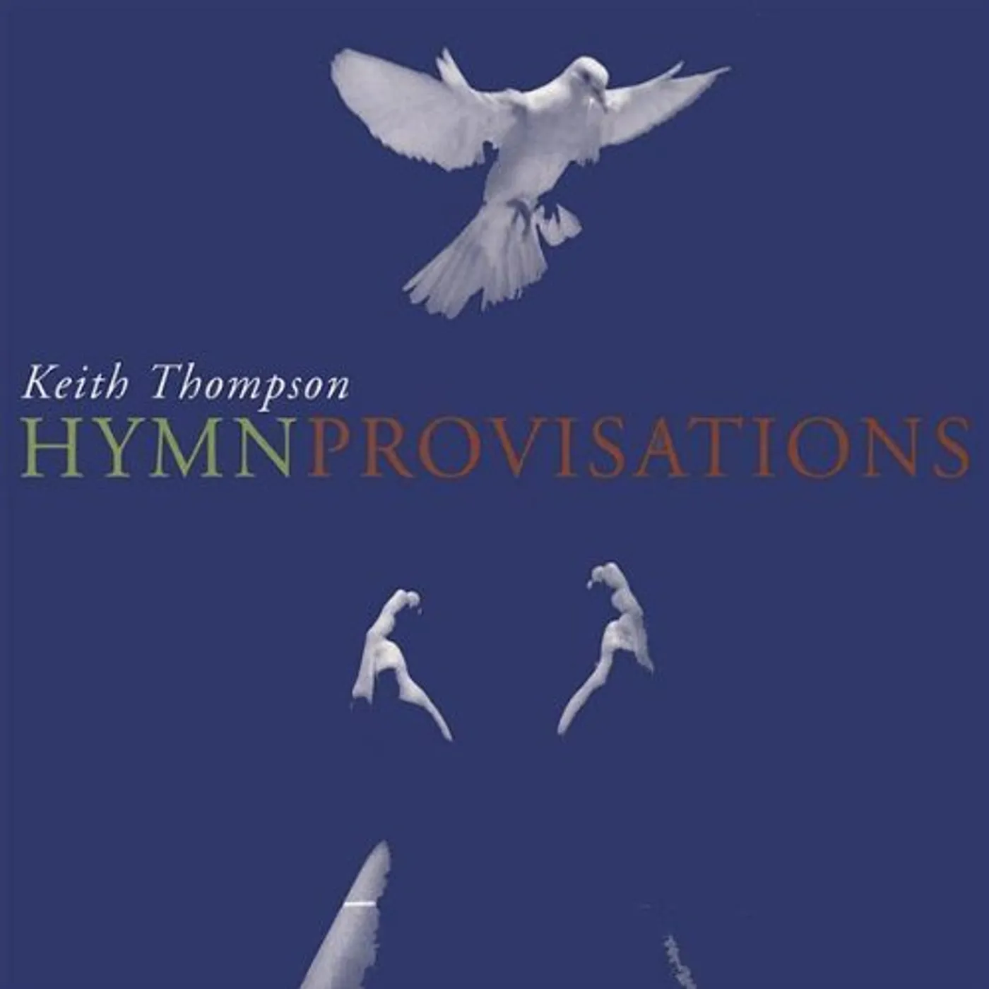 Keith Thompson HYMNPROVISATIONS CD