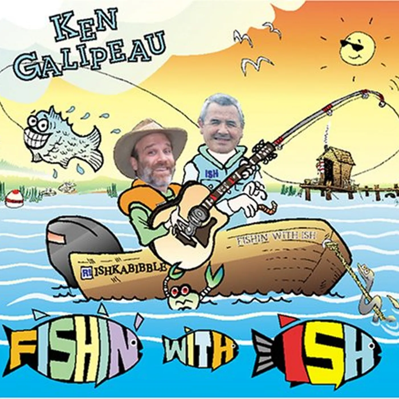 Ken Galipeau FISHIN WITH ISH CD